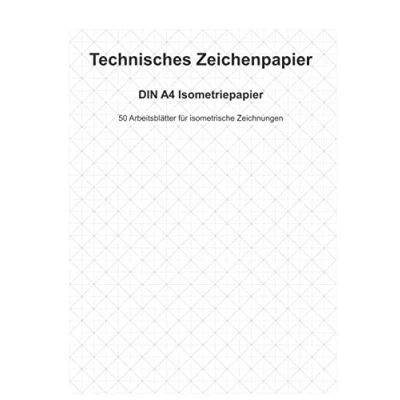 Abbildung von Technisches Zeichenpapier DIN A4 Isometriepapier: 50 Arbeitsblätter für isometrische Zeichnungen Axonometrie Isometrie