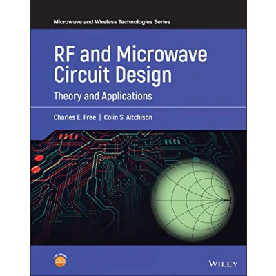 Abbildung von Rf and Microwave Circuit Design: Theory Applications (Microwave Wireless Technologies)