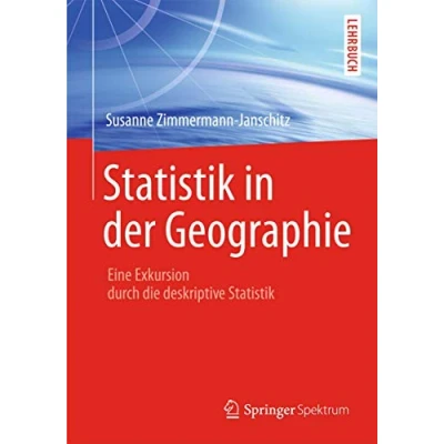 Abbildung von Statistik in der Geographie: Eine Exkursion durch die deskriptive