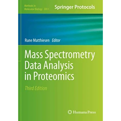 Abbildung von Mass Spectrometry Data Analysis in Proteomics (Methods Molecular Biology, Band 2051)