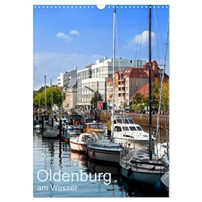 Abbildung von Oldenburg am Wasser (Wandkalender 2025 DIN A3 hoch), CALVENDO Monatskalender