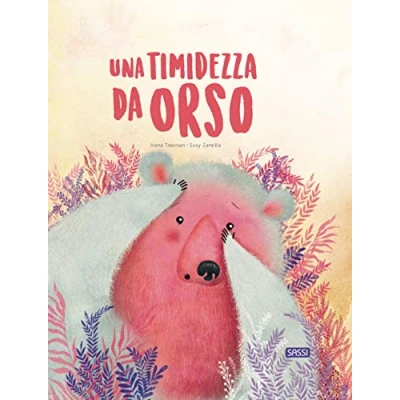 Abbildung von Una timidezza da orso. Ediz. a colori (Sassi junior)