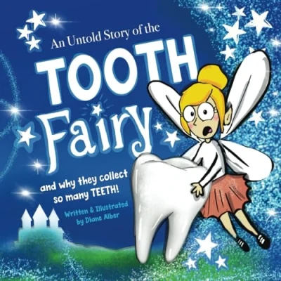 Abbildung von An Untold Story of the Tooth Fairy: Why Do They Collect So Many Teeth? (Untold Stories, Band 2)