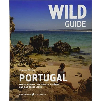 Abbildung von Wild Guide Portugal Reiseführer: Magische Orte, versteckte Strände und das süße Leben (Wild Swimming / Cool Camping) mit Karte