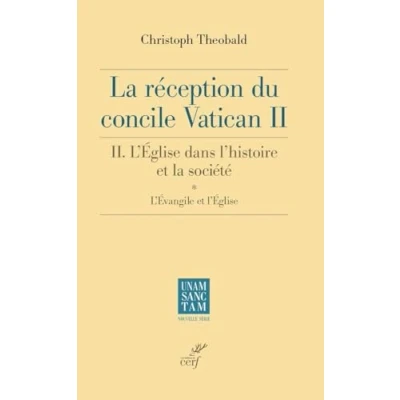Abbildung von la RECEPTION DU CONCILE VATICAN II. L&#039;EGLISE dans l&#039;histoire et SOCIETE.: Tome 2, l&#039;église société L&#039;évangile