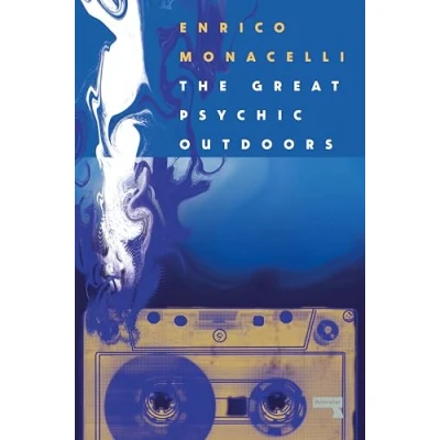Abbildung von The Great Psychic Outdoors: Adventures in Low Fidelity
