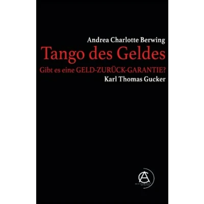 Abbildung von Tango des Geldes: Gibt es eine GELD ZURÜCK GARANTIE?