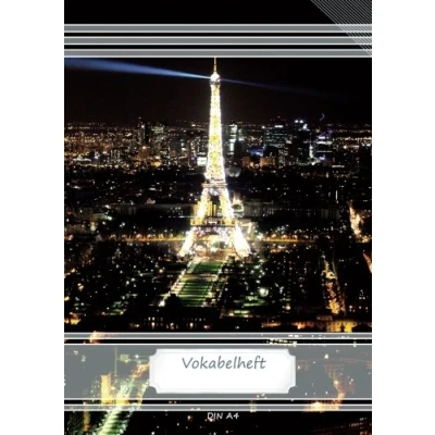 Abbildung von Vokabelheft DIN A4: 70 Seiten liniert, 2 Spalten, Lineatur 53 Eiffelturm, Paris (Motiv Vokabelhefte, Band 60)