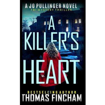 Abbildung von A Killer&#039;s Heart: FBI Mystery Thriller (Jo Pullinger, Band 1)