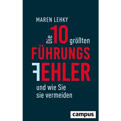 Abbildung von Die 10 größten Führungsfehler und wie sie vermeiden