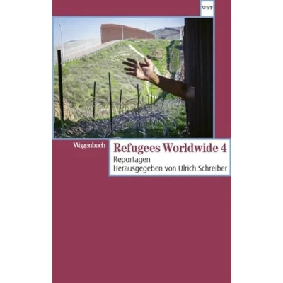 Abbildung von Refugees Worldwide 4 Reportagen (Wagenbachs andere Taschenbücher)