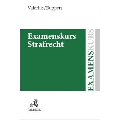 Abbildung von Examenskurs Strafrecht: Allgemeiner Teil, Besonderer Strafprozessrecht (Grundkurse)