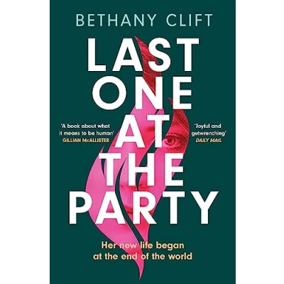 Abbildung von Last One at the Party: An intriguing post apocalyptic survivor&#039;s tale full of dark humour and wit