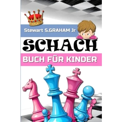 Abbildung von Schach BUCH FÜR KINDER: Anleitung, wie man leicht spielen lernt