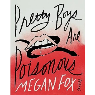 Abbildung von Pretty Boys Are Poisonous: Poems: A Collection of F**ked Up Fairy Tales