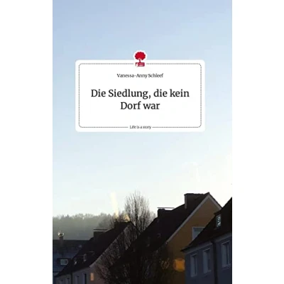 Abbildung von die Siedlung, kein Dorf war. Life is a Story story.one