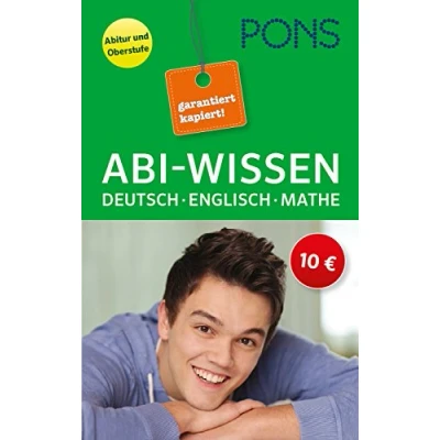 Abbildung von PONS Abi Wissen Deutsch, Mathematik, Englisch: garantiert kapiert! (PONS kapiert!)
