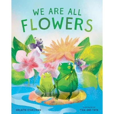 Abbildung von We Are All Flowers: A Story of Appreciating Others