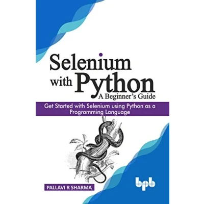 Abbildung von Selenium with Python a Beginner’s Guide: Get started using as programming language