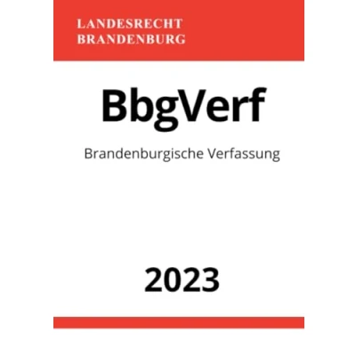 Abbildung von Brandenburgische Verfassung BbgVerf 2023: des Landes Brandenburg
