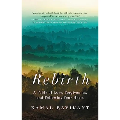 Abbildung von Rebirth: A Fable of Love, Forgiveness, and Following Your Heart