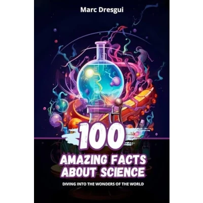 Abbildung von 100 Amazing Facts about Science: Diving into the Wonders of World