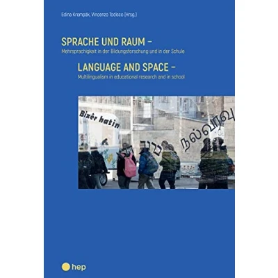 Abbildung von Sprache und Raum: Mehrsprachigkeit in der Bildungsforschung Schule