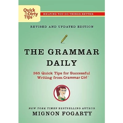 Abbildung von Grammar Daily: 365 Quick Tips for Successful Writing from Girl (Quick &amp; Dirty Tips)