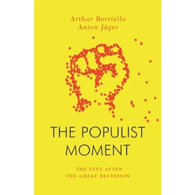 Abbildung von the Populist Moment: Left After Great Recession (Jacobin)