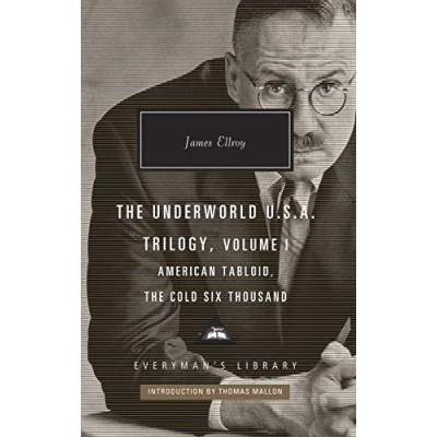 Abbildung von American Tabloid and The Cold Six Thousand: Underworld U.S.A. Trilogy Vol.1 (Everyman&#039;s Library CLASSICS)