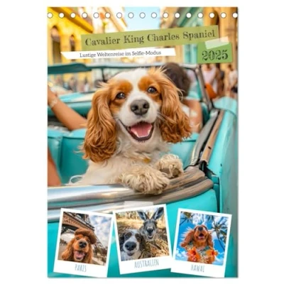 Abbildung von Cavalier King Charles Spaniel Lustige Weltenreise im Selfie Modus (Tischkalender 2025 DIN A5 hoch), CALVENDO Monatskalender