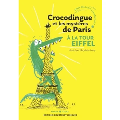 Abbildung von Crocodingue et les mystères de Paris À la tour Eiffel: A Eiffel