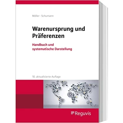 Abbildung von Warenursprung und Präferenzen: Handbuch systematische Darstellung