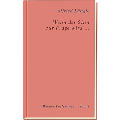 Abbildung von Wenn der Sinn zur Frage wird ... (Wiener Vorlesungen)
