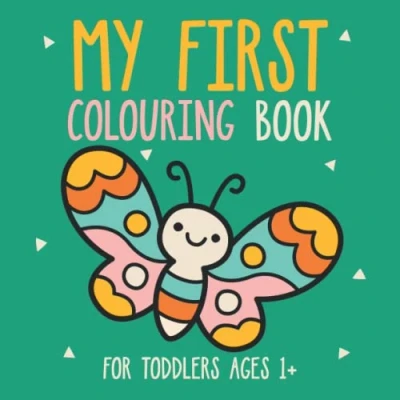 Abbildung von My First Colouring Book: Large, Simple And Cute Pictures of Animals, Vehicles, Food, Toys to Colour Learn for Toddlers Ages 1 2 3 4
