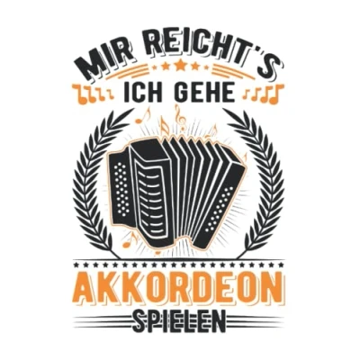 Abbildung von Akkordeon Notizbuch: Mir reichts Ich geh spielen Akkordeonist / 6x9 Zoll 120 linierte Seiten