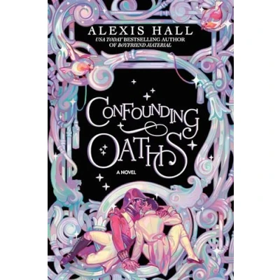 Abbildung von Confounding Oaths: A Novel (The Mortal Follies series, Band 2)