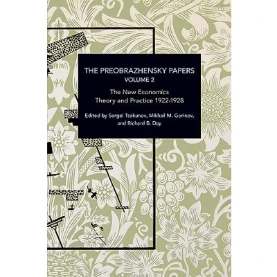 Abbildung von The Preobrazhensky Papers, Volume 2: Chronicling Continuity and Change (Historical Materialism)