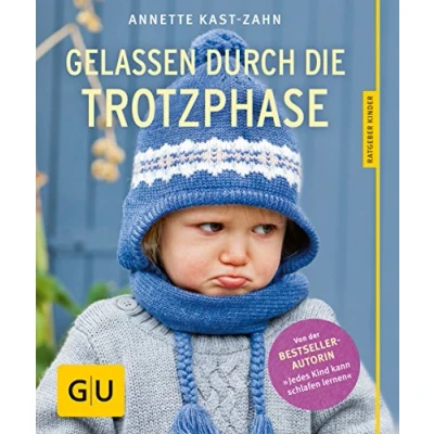 Abbildung von Gelassen durch die Trotzphase (GU Erziehung)