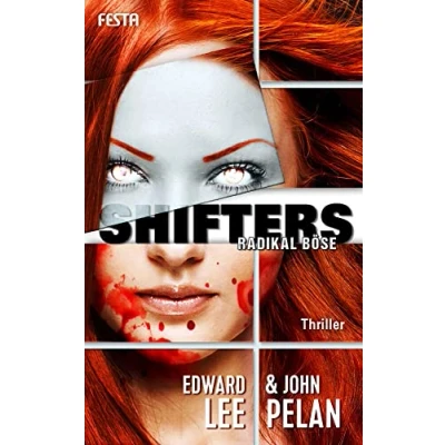 Abbildung von SHIFTERS Radikal böse: Thriller. Deutsche Erstausgabe