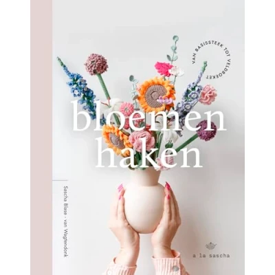 Abbildung von Bloemen haken: van basissteek tot veldboeket (Haken a la Sascha)