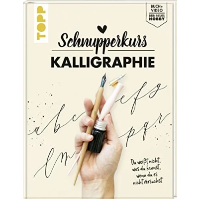 Abbildung von Schnupperkurs Kalligraphie: du weißt nicht, was kannst, wenn es nicht versuchst. Buch + Video = dein neues Hobby