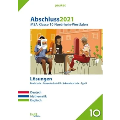 Abbildung von Abschluss 2021 Mittlerer Schulabschluss Nordrhein Westfalen Lösungen: Deutsch, Mathematik, Englisch (pauker.)