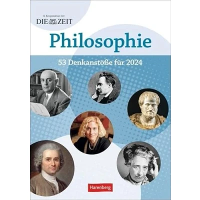 Abbildung von DIE ZEIT Philosophie Wochen Kulturkalender 2024. Philosophische Fragen, Begriffe und Denkanstöße in einem Kalender. Hochwertiger Wandkalender voll philosphischem Wissen: 53 für 2024