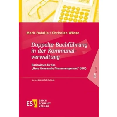 Abbildung von Doppelte Buchführung in der Kommunalverwaltung: Basiswissen für das &quot;Neue Kommunale Finanzmanagement&quot; (NKF) (ESVbasics):