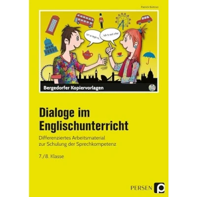 Abbildung von Dialoge im Englischunterricht 7./8. Klasse: Differenziertes Arbeitsmaterial zur Schulung der Sprechkompetenz