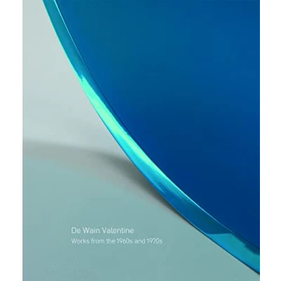 Abbildung von De Wain Valentine: Works from the 1960s and 1970s