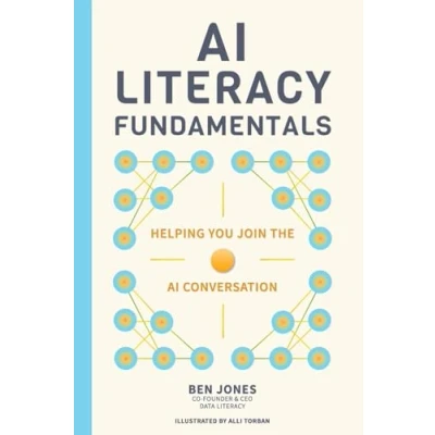 Abbildung von AI Literacy Fundamentals: Helping You Join the Conversation