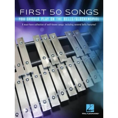 Abbildung von First 50 Songs You Should Play on the Bells/Glockenspiel: A Must Have Collection of Well Known Songs, Including Several Bells Features!