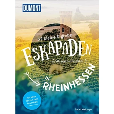 Abbildung von 52 kleine &amp; große Eskapaden in Rheinhessen: Ab nach draußen! (DuMont Eskapaden)